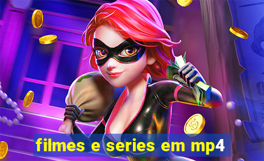 filmes e series em mp4