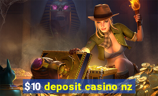 $10 deposit casino nz