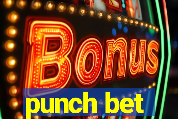 punch bet