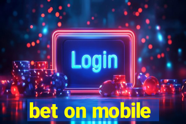 bet on mobile