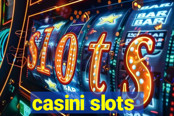 casini slots