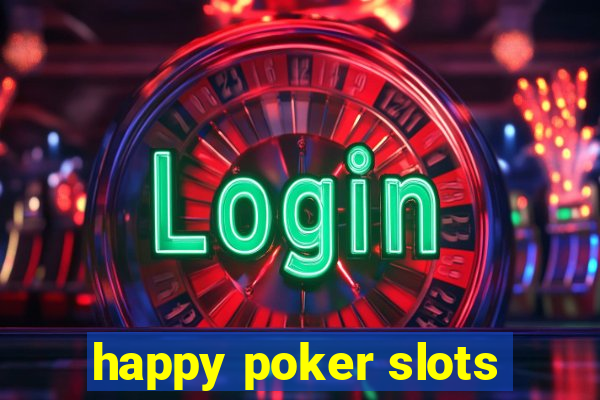 happy poker slots