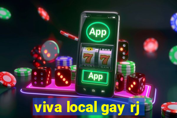 viva local gay rj