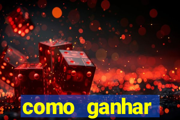 como ganhar dinheiro jogo do tigrinho