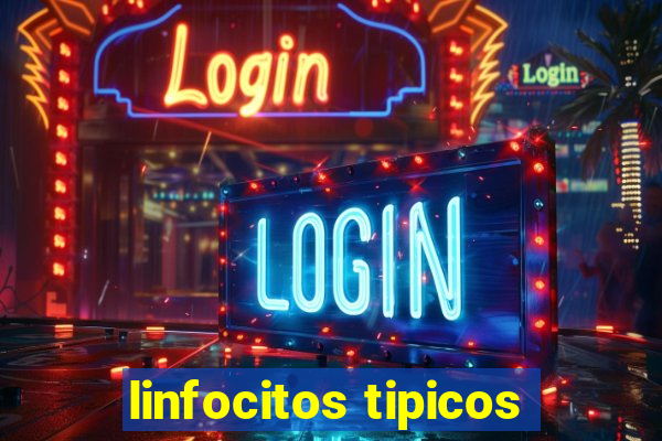 linfocitos tipicos