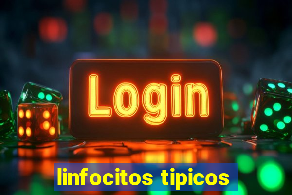 linfocitos tipicos