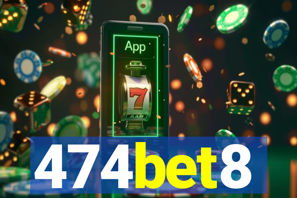 474bet8