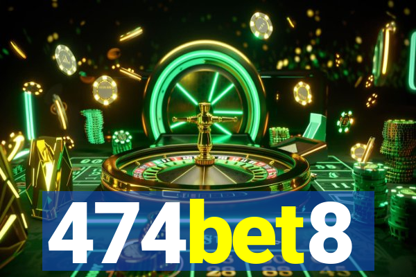 474bet8