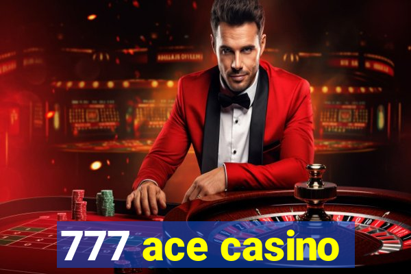 777 ace casino