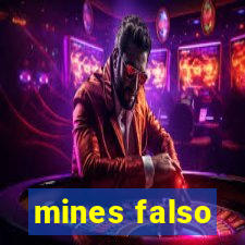 mines falso