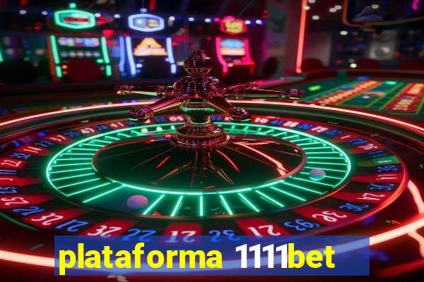 plataforma 1111bet