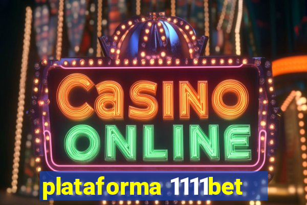 plataforma 1111bet