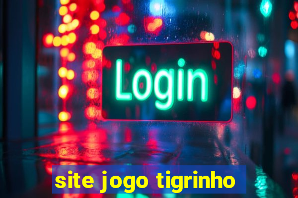 site jogo tigrinho