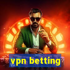 vpn betting