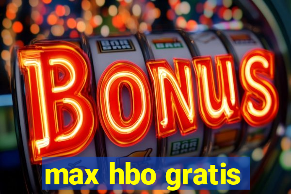 max hbo gratis