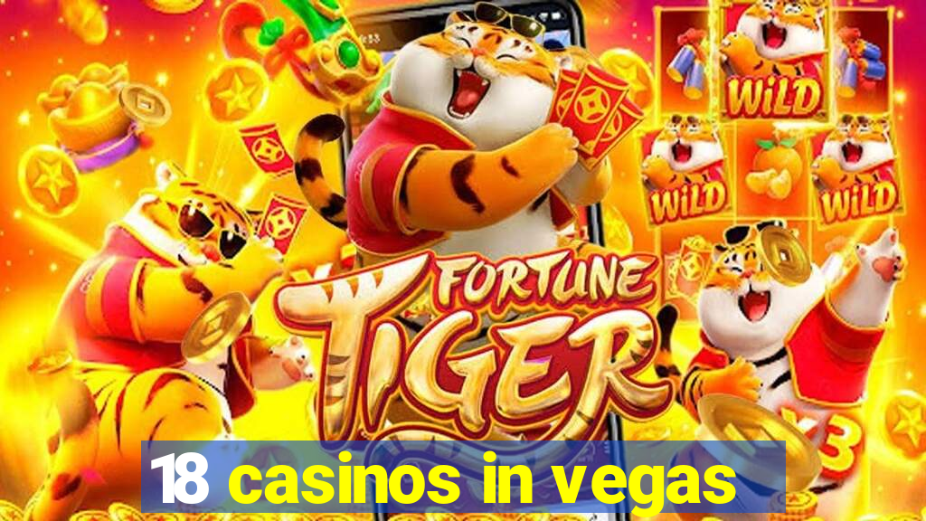 18 casinos in vegas