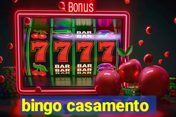 bingo casamento