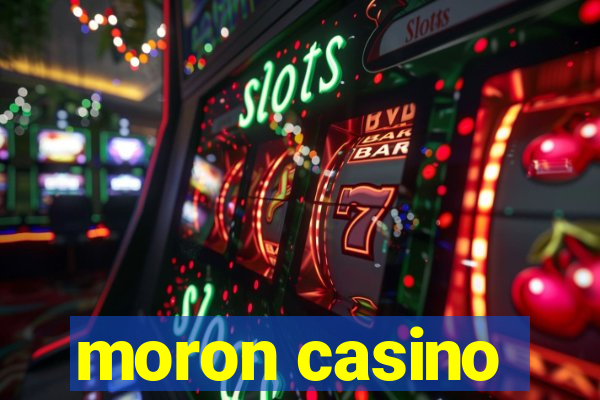 moron casino