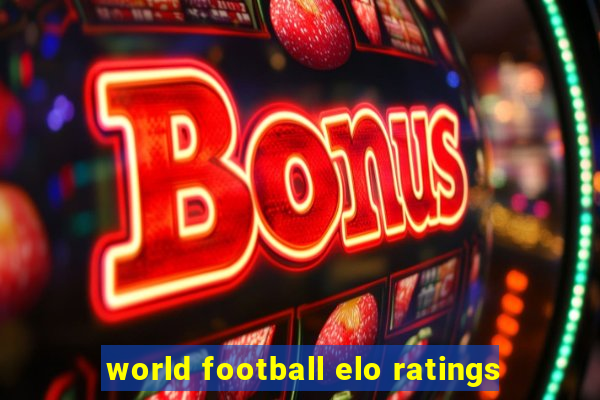 world football elo ratings