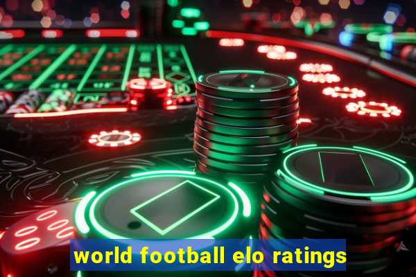 world football elo ratings