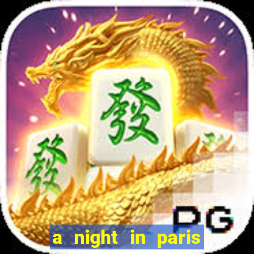 a night in paris slot oyunu