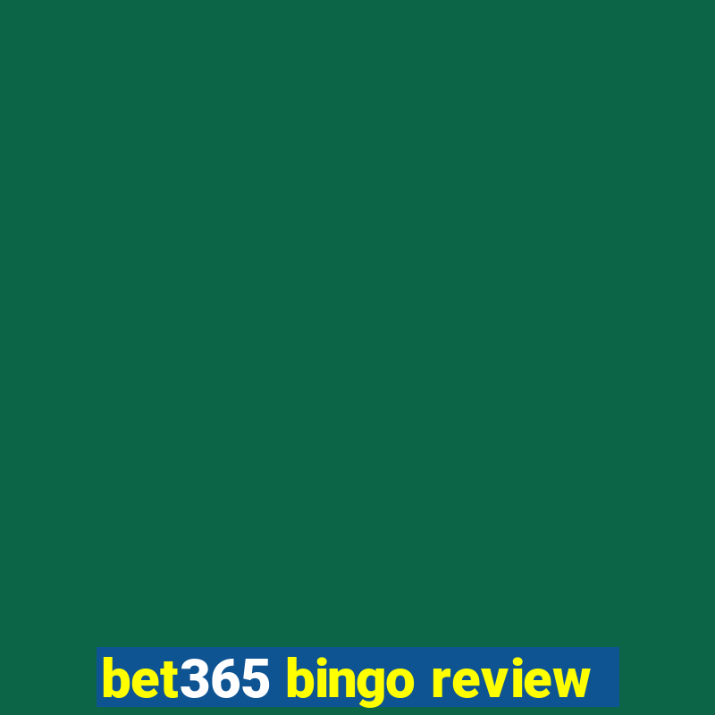 bet365 bingo review