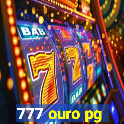 777 ouro pg