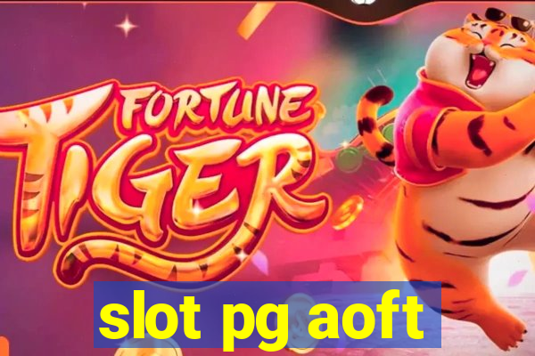 slot pg aoft