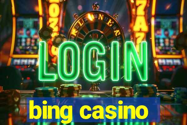 bing casino