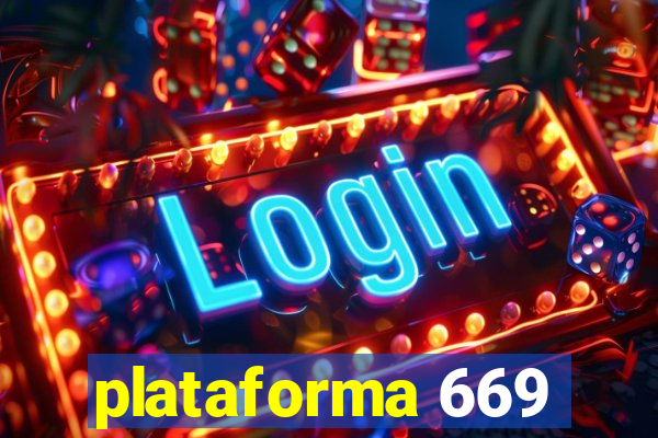 plataforma 669