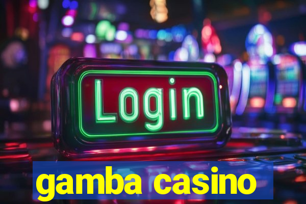 gamba casino