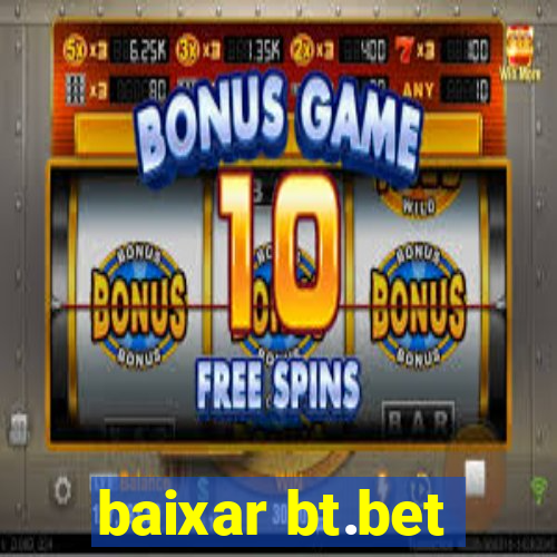 baixar bt.bet