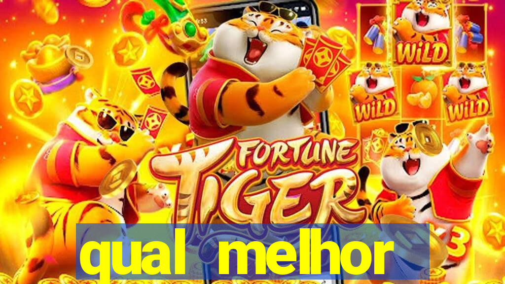 qual melhor plataforma para jogar o jogo do tigre