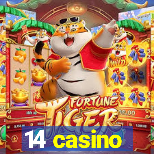 14 casino