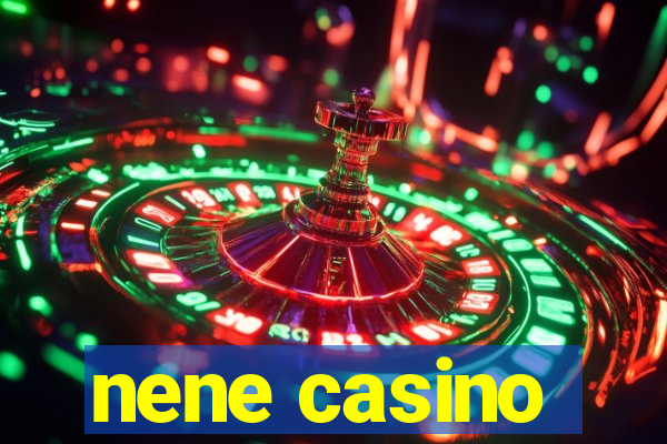 nene casino