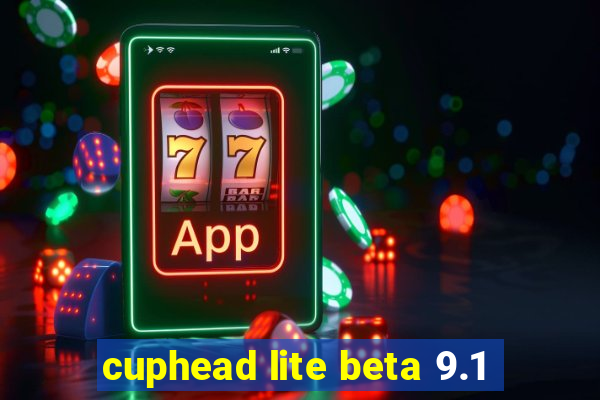 cuphead lite beta 9.1