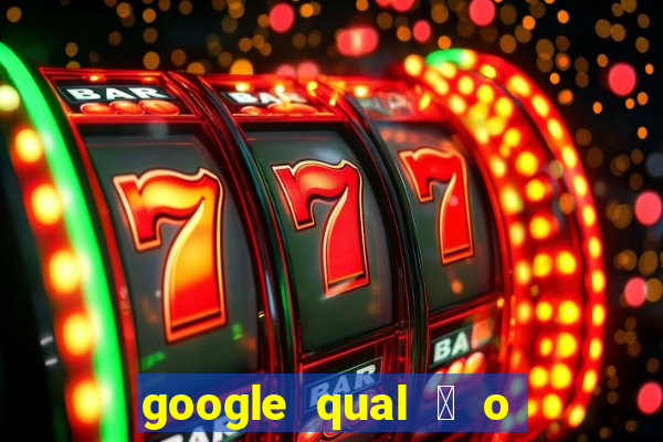 google qual 茅 o jogo de c****