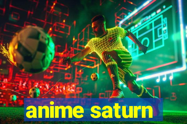 anime saturn