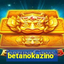 betanokazino