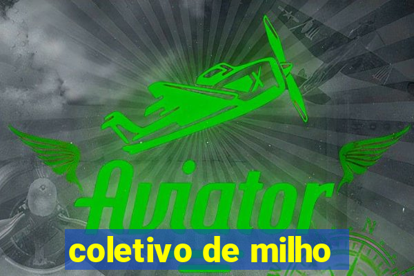 coletivo de milho