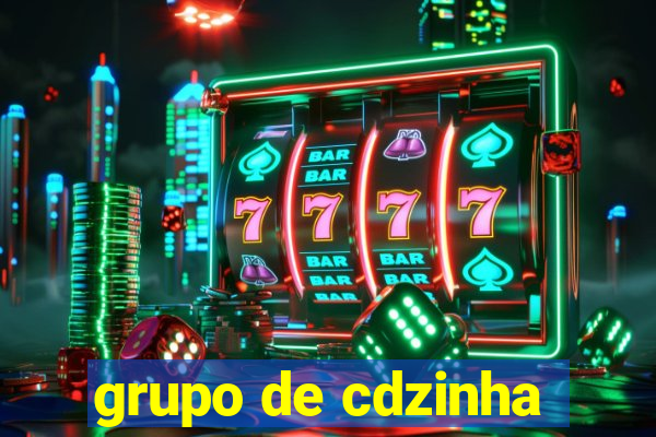 grupo de cdzinha