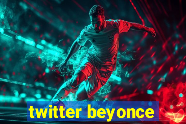 twitter beyonce