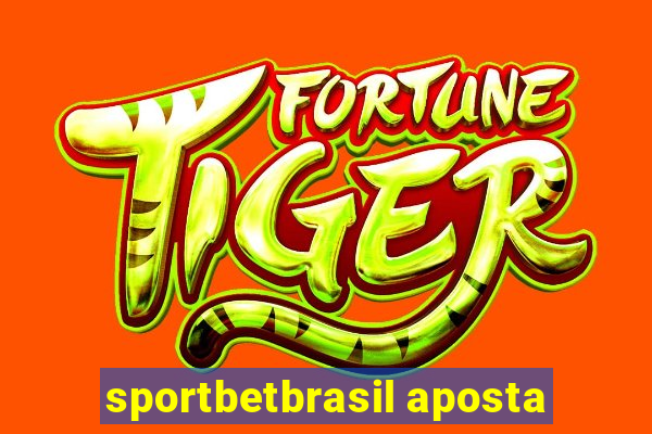 sportbetbrasil aposta