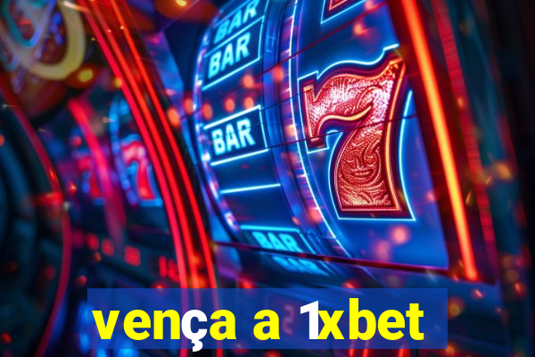 vença a 1xbet