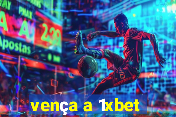 vença a 1xbet