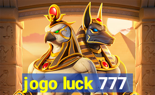 jogo luck 777