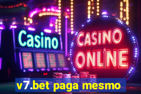 v7.bet paga mesmo