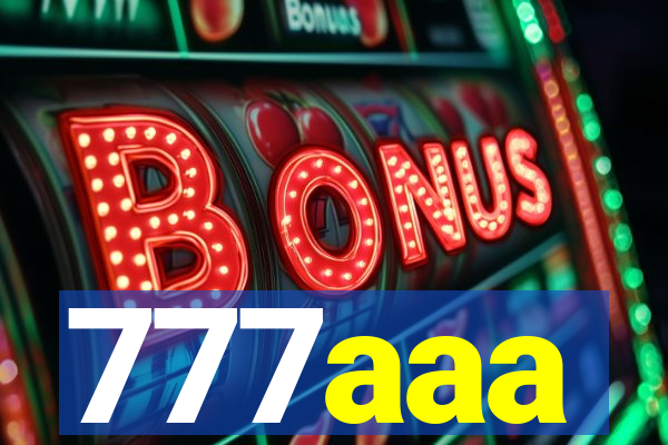 777aaa