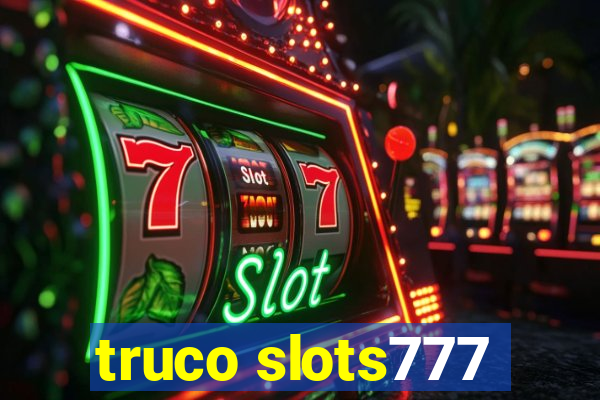 truco slots777