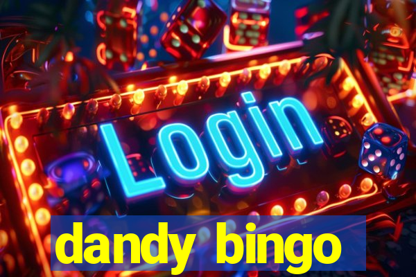 dandy bingo